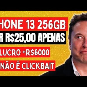 Como Comprar Iphone 13 por R$25 Como Ganhar Dinheiro na Internet