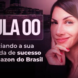 Iniciando sua Jornada de Sucesso na Amazon