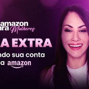 Passo a Passo de Como Abrir Conta na Amazon da Forma Certa