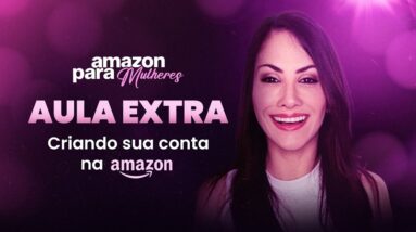 Passo a Passo de Como Abrir Conta na Amazon da Forma Certa